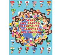 Todos los países, capitales y banderas del mundo (Tascabile)