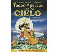 TODOS LOS PERROS VAN AL CIELO (ALL DOGS GO TO HEAVEN)