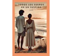 Todos los sueños en un suspiro