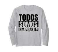 Todos Somos Inmigrantes La Migra Latino Messico Raza Chicano Maglia a Manica