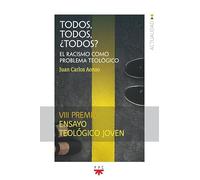 Todos, todos, ¿todos?: El racismo como problema teológico: 201