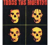 Todos Tus Muertos
