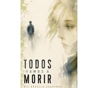 Todos vamos a morir
