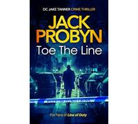 Toe the Line: A Gripping British Crime Thriller With Twists You Won’t See Coming