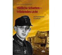 Tödliche Schatten - Tröstendes Licht