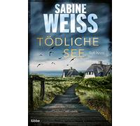 Tödliche See: Sylt-Krimi: 5