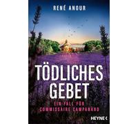 Tödliches Gebet: Ein Fall für Commissaire Campanard: 2