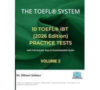 TOEFL iBT Practice Tests: Volume 2: 10 Full-Length Exams with Audio and Answer Keys (2026 Edition)