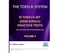 TOEFL iBT Practice Tests: Volume 4: 10 Full-Length Exams with Audio and Answer Keys (2026 Edition)