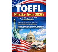 TOEFL Practice Tests 2026: Complete Bilingual Study Guide for Spanish Speakers