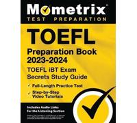 TOEFL Preparation Book 2023-2024 - TOEFL iBT Exam Secrets Study Guid (Tascabile)