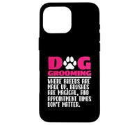 Toelettatore per cani, toelettatore per animali domestici, cura dei cuccioli, divertente toelettatura del cane Custodia per iPhone 16 Pro Max