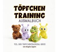 Töpfchentraining Ausmalbuch: Ein liebevolles Malbuch für Kinder ab 2 Jahren mit Clara und Matteo aus der Töpfchentraining Serie