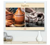 Töpfern arbeiten mit den Händen (hochwertiger Premium Wandkalender 2026 DIN A2 quer), Kunstdruck in Hochglanz: Töpfern ist die Kunst, Ton zu formen und zu gestalten
