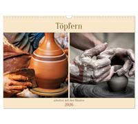 Töpfern arbeiten mit den Händen (Wandkalender 2026 DIN A3 quer), CALVENDO Monatskalender: Töpfern ist die Kunst, Ton zu formen und zu gestalten