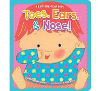 Toes, Ears, & Nose!: A Lift-the-flap Book (Lap Edition)