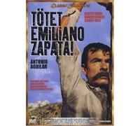 Tötet Emiliano Zapata!