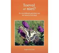 Toeval of niet?: De verschillende gezichten van het toeval en de dood