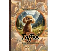Toffee - la mia prima avventura