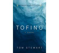 Tofino: A Novel