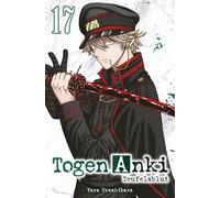 Togen Anki - Teufelsblut 17: Ein spannender Action-Manga über einen Jungen, der mit übernatürlichen Waffen gegen Dämonen kämpft - jetzt auch als Anime