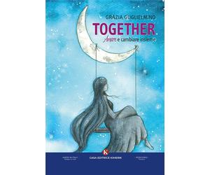 Together. Amare e cambiare insieme - [Kimerik]