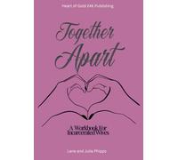 Together Apart: A Workbook For Incarcerated Wives