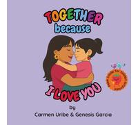 Together because I Love You