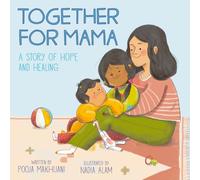 Together for Mama: A Story of Hope and Healing