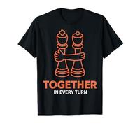 Together in Every Turn - Coppia di Scacchi Maglietta