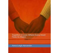 Together in Love: Where Every Heart Finds Its Match
