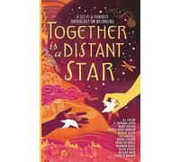 Together is a Distant Star