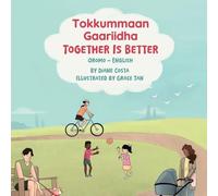 Together Is Better (Oromo-English): Tokkummaan Gaariidha