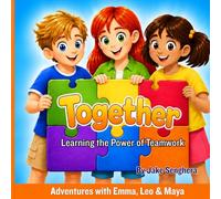 Together: Learning the Power of Teamwork