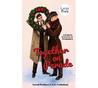 Together on Parade: A Queer Historical Romance - Large Print: 1