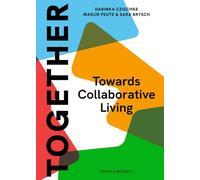 Together: Towards Collaborative Living