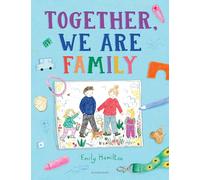 Together, We Are Family