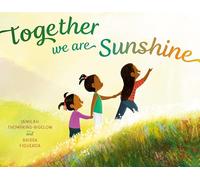 Together We Are Sunshine