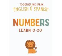 Together We Speak: Numbers - Learn, Trace, Draw, Flashcards, & More | English & Spanish Workbook for Kids