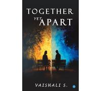 Together, Yet Apart