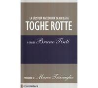 Toghe rotte. La giustizia raccontata da chi la fa