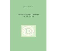 Togliatti Gramsci Pacchioni e le XII tavole