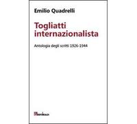 Togliatti internazionalista. Antologia degli scritti 1926-1944