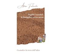 Togliti i sandali: la famiglia è terra sacra: Custodire la terra dell'altro