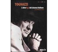 Tognazzi. L'alter... Ugo del cinema italiano
