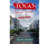 TOGO TRAVEL GUIDE 2026-2027