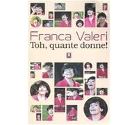 Toh, quante donne!