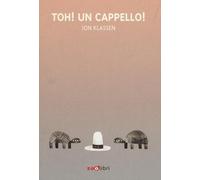 Toh Un cappello Ediz. illustrata - Klassen Jon