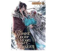 Tohru Himuka The Eccentric Doctor of the Moon Flower Kingdom Vol. 10 (Tascabile)
