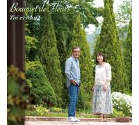 TOI ET MOI - BOUQUET DE FLEURS - TOI ET MOI